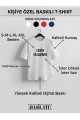 Kişiye Özel Baskılı Tişört – Fotoğraf, Yazı ve Logo Tasarımlı Beyaz T-Shirt
